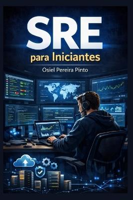 SRE para Iniciantes - Osiel Pinto - cover