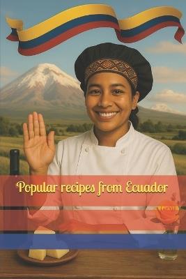 Popular recipes from Ecuador - Jose Ramon Labraza - cover