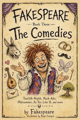 Fakespeare: Book Three: The Comedies - Fakespeare - cover