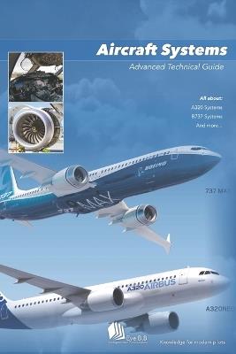 Aircraft Systems: Advanced Technical Guide - Eve B B - cover