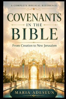 Covenants In The Bible - Maria Adeseun - cover