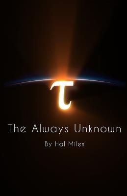 The Always Unknown - Hal Miles - cover