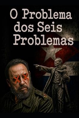 O Problema dos Seis Problemas - Eliezer Prieto - cover