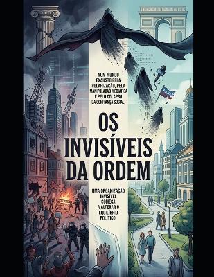Os Invisíveis da Ordem - Adriano Dona - cover