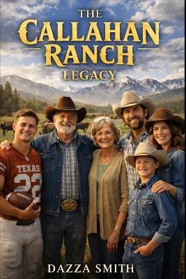 The Callahan Ranch Legacy - Dazza Smith - cover