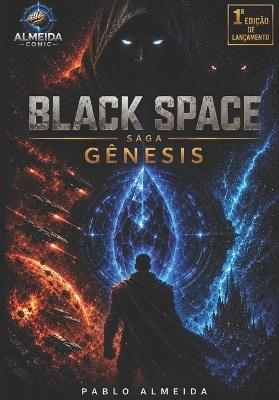 Black Space: Gênesis - Pablo Almeida - cover