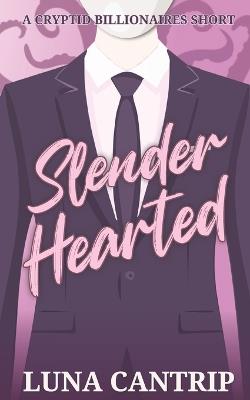 Slender Hearted - Luna Cantrip - cover