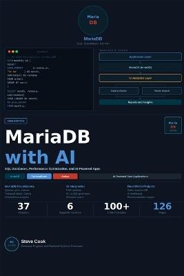 MariaDB with AI: A Complete Beginner's Guide to MariaDB, SQL Databases, Performance Optimization, and AI-Powered Applications - Steve Cook - cover