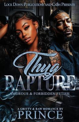 Thug Rapture: Amorous and Forbidden Fetish - Prince - cover