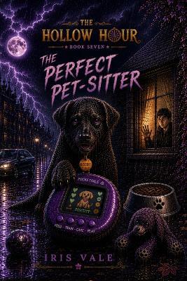 The Hollow Hour #7 The Perfect Pet Sitter - Iris Vale - cover
