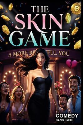 The Skin Game (Comedy) - Dano Smith - cover