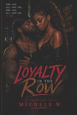 Loyalty in the Row - Michele W - cover