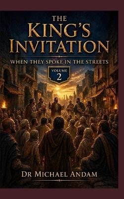 The King's Invitation-2: When They Spoke in the Street Night - Michael Andam - cover