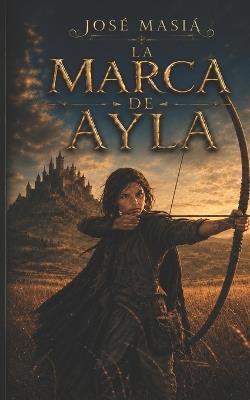 La marca de Ayla - José Masiá - cover