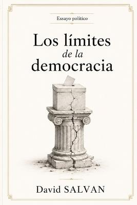 Los límites de la democracia - David Salvan - cover