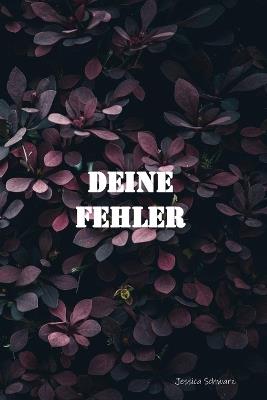 Deine Fehler - Jessica Schwarz - cover