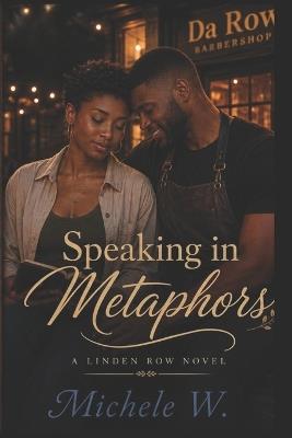 Speaking in Metaphors - Michele W - cover