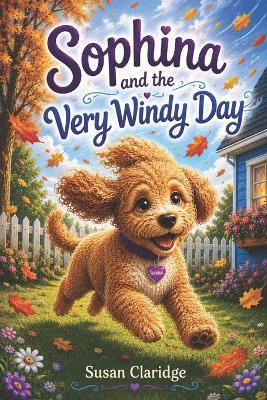 Sophina and the Very Windy Day - Susan Claridge - cover