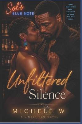 Unfiltered Silence - Michele W - cover