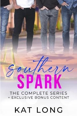 Southern Spark - The Complete Series: Books 1-3 with New Bonus Content - Kat Long - cover