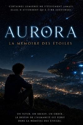 Aurora: La mémoire des étoiles - Briel Sals - cover