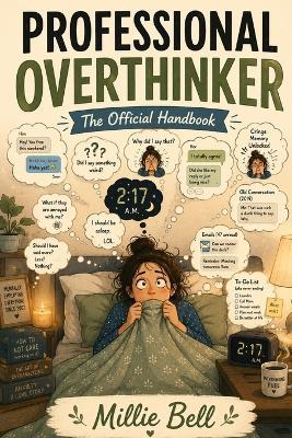 Professional Overthinker: The Official Handbook - Millie Bell - cover