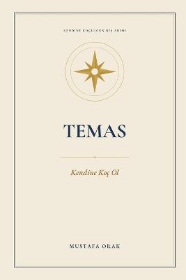 Temas: Kendine Koç Ol - Mustafa Orak - cover