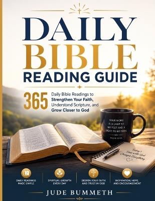 Daily Bible Reading Guide: 365 Daily to Strengthen Your Faith, Understand Scripture, and Grow Closer to God - Jude Bummeth - cover