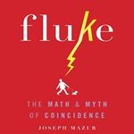 Fluke: The Math and Myth of Coincidence