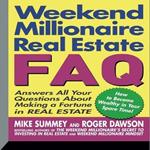 Weekend Millionaire's Real Estate FAQ: Answers All Your Questions about Making a Fortune in Real Estate