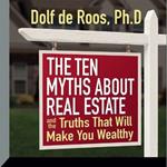 The Ten Myths about Real Estate Lib/E: And the Truths That Will Make You Wealthy