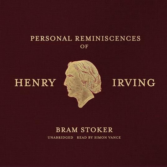 Personal Reminiscences of Henry Irving