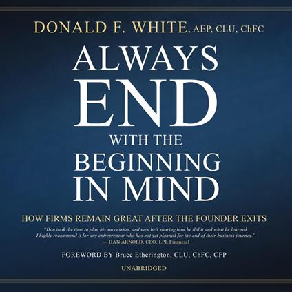Always End with the Beginning in Mind