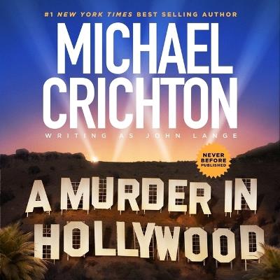 A Murder in Hollywood - Michael Crichton - cover