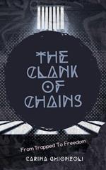 The Clank Of Chains