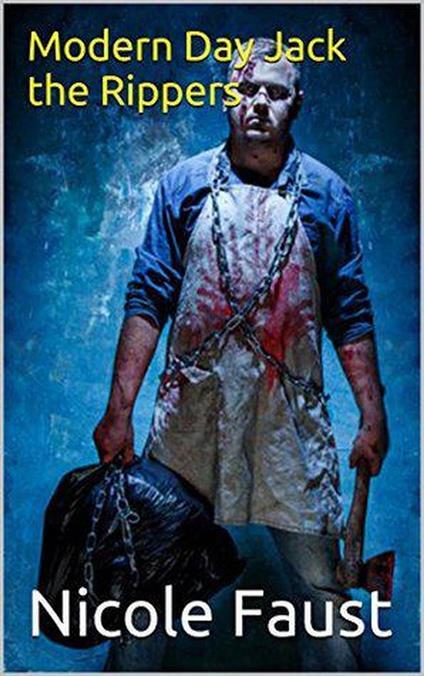 Modern Day Jack The Rippers