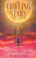 The Trifling Stars Of Meaningful Life - Sumit Tak - cover