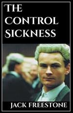 The Control Sickness