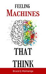 Feeling Machines That Think