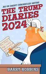 The Trump Diaries 2024
