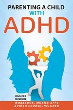 Parenting a Child with ADHD: Calm Strategies to Handle Big Emotions, Improve Focus, and Build a Peaceful Home