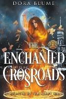 The Enchanted Crossroads - Dora Blume - cover