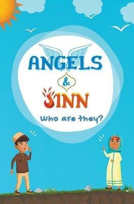 Angels & Jinn; Who Are They? - Kids Islamic Books - cover
