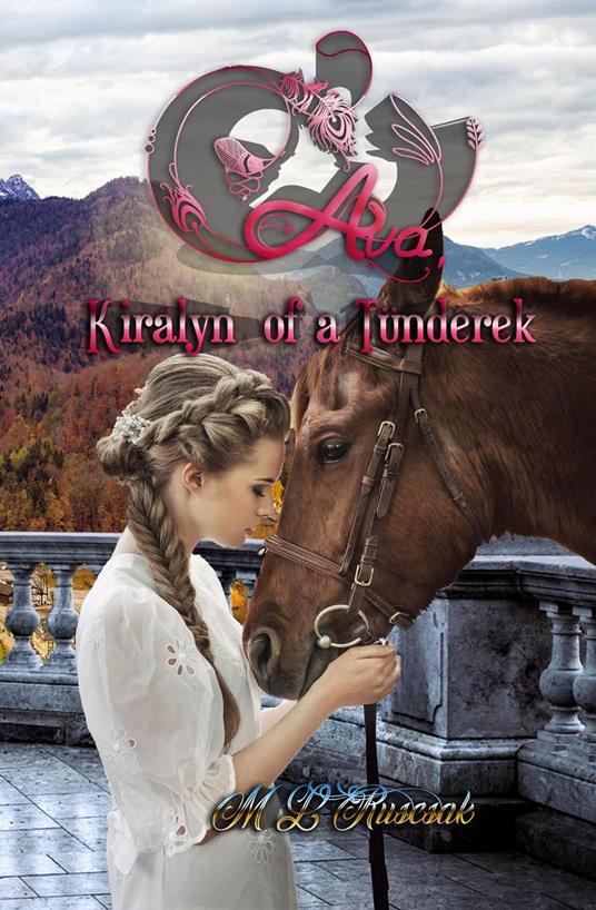 Ava, Királyno of a Tündérek - ML Ruscsak - ebook