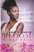Where Flowers Bloom - Nikki Vale - cover