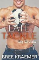 Late Tackle - Bree Kraemer - cover