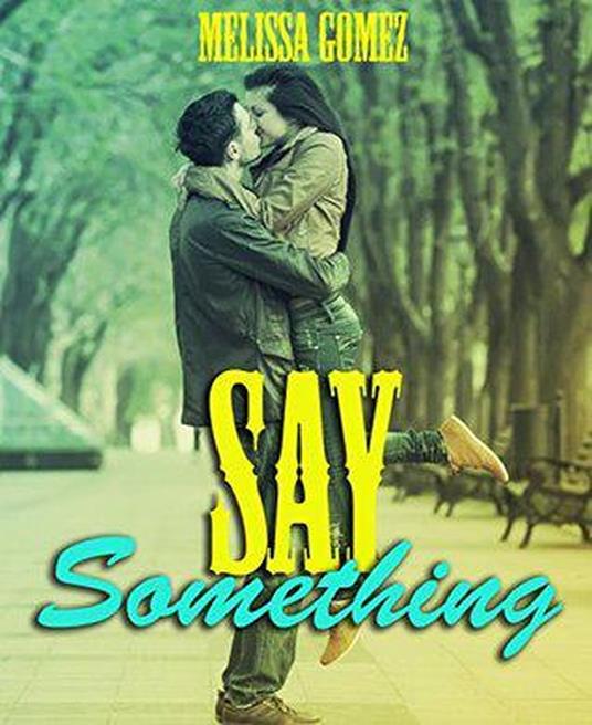 Say Something