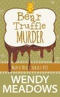 Bear Truffle Murder - Wendy Meadows - cover
