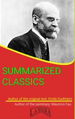 Emile Durkheim: Summarized Classics