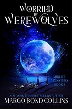 Worried by Werewolves: A Paranormal Women's Fiction Novella